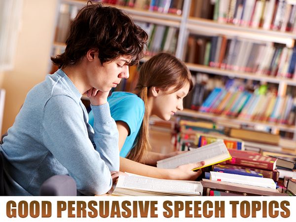 Good Persuasive Speech Topics